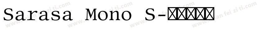 Sarasa Mono S字体转换